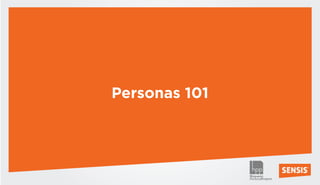 Personas 101
 