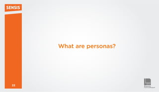 What are personas?




22
 