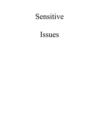 Sensitive

 Issues
 