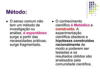 Sensocomumeconhecimentocientfico 130405110837-phpapp02(1)