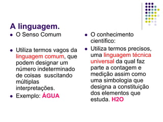 Sensocomumeconhecimentocientfico 130405110837-phpapp02(1)