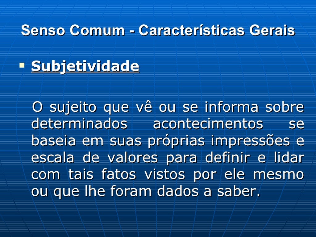 Conhecimento Cientifico E Senso Comum Exemplos