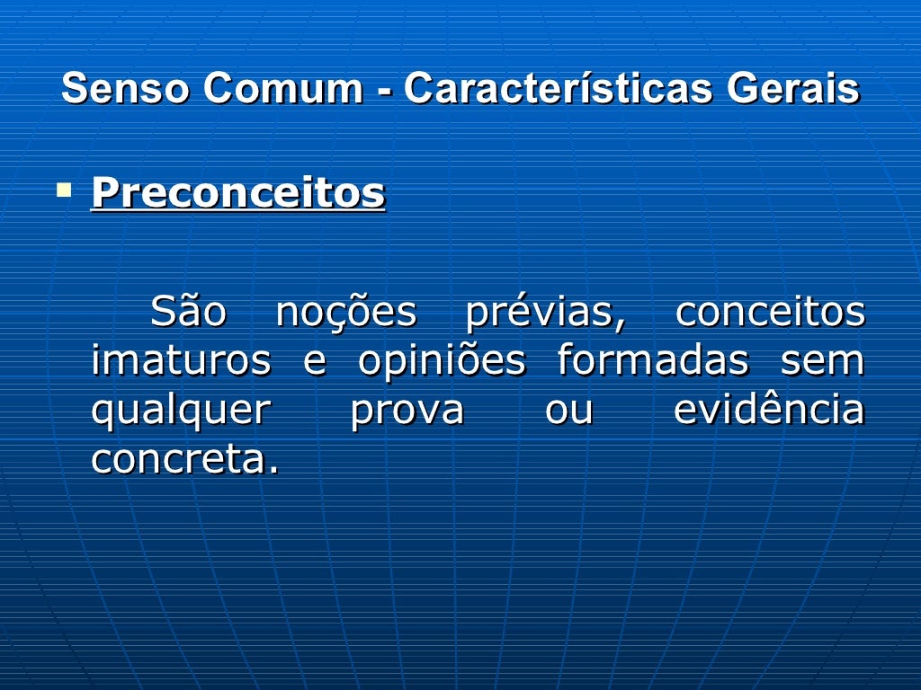 Conhecimento Cientifico E Senso Comum Exemplos