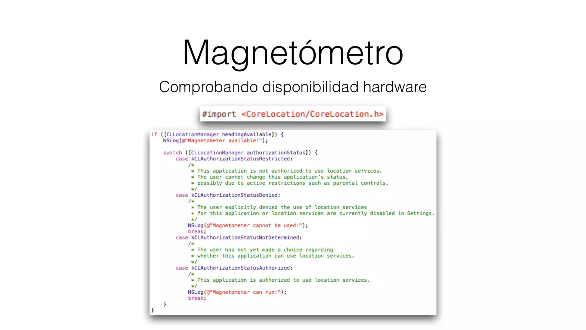 Magnetómetro
Comprobando disponibilidad hardware
 