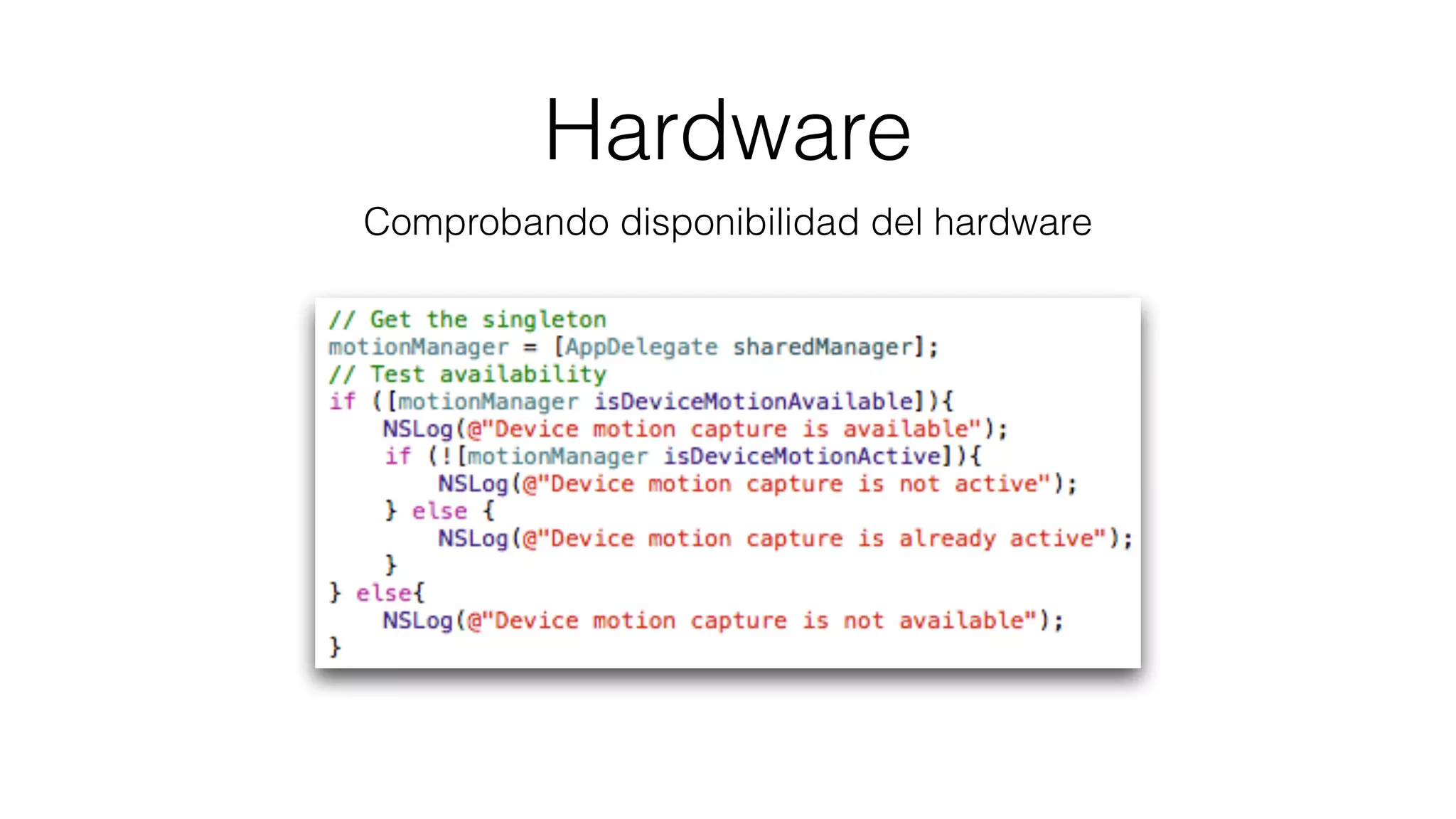 Hardware
Comprobando disponibilidad del hardware
 