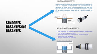 Sensor Semi Rasante PRESENTACION DE DIFERENTES TIPOS SENSORES.pptx