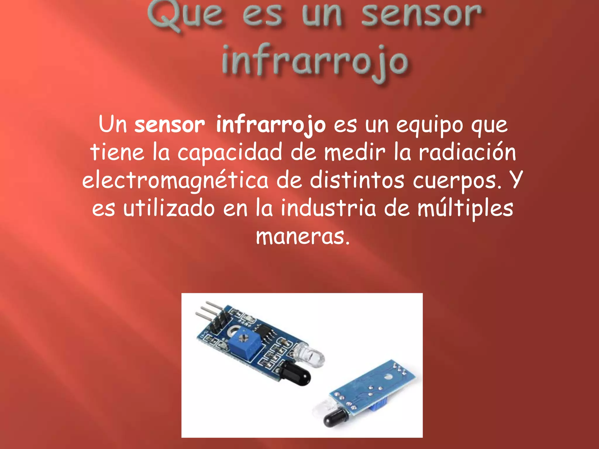 Sensor Infarrojo Sensores infrarrojos.pptx