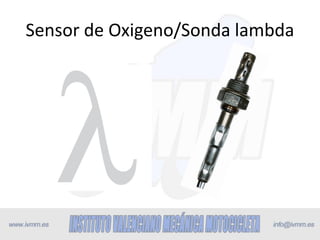 Sensor de Oxigeno/Sonda lambda
 