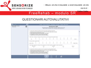 ₺Misura ciò che è misurabile e rendi misurabile ciò che non lo è₺
                                                                          Galileo Galilei


            F re e Re h a b – m o d u l o S R
1. REPORT – in funzione della data (raggruppato per carico)
 