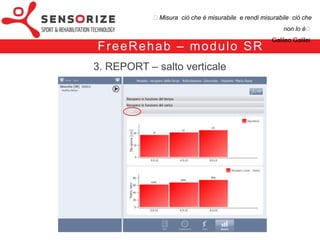 ₺Misura ciò che è misurabile e rendi misurabile ciò che non lo è₺
                                                               Galileo Galilei


F re e Re h a b – m o d u l o S R
Identificazione del carico di lavoro
 