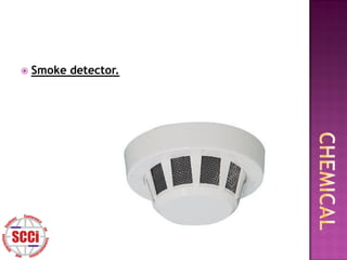    Smoke detector.
 