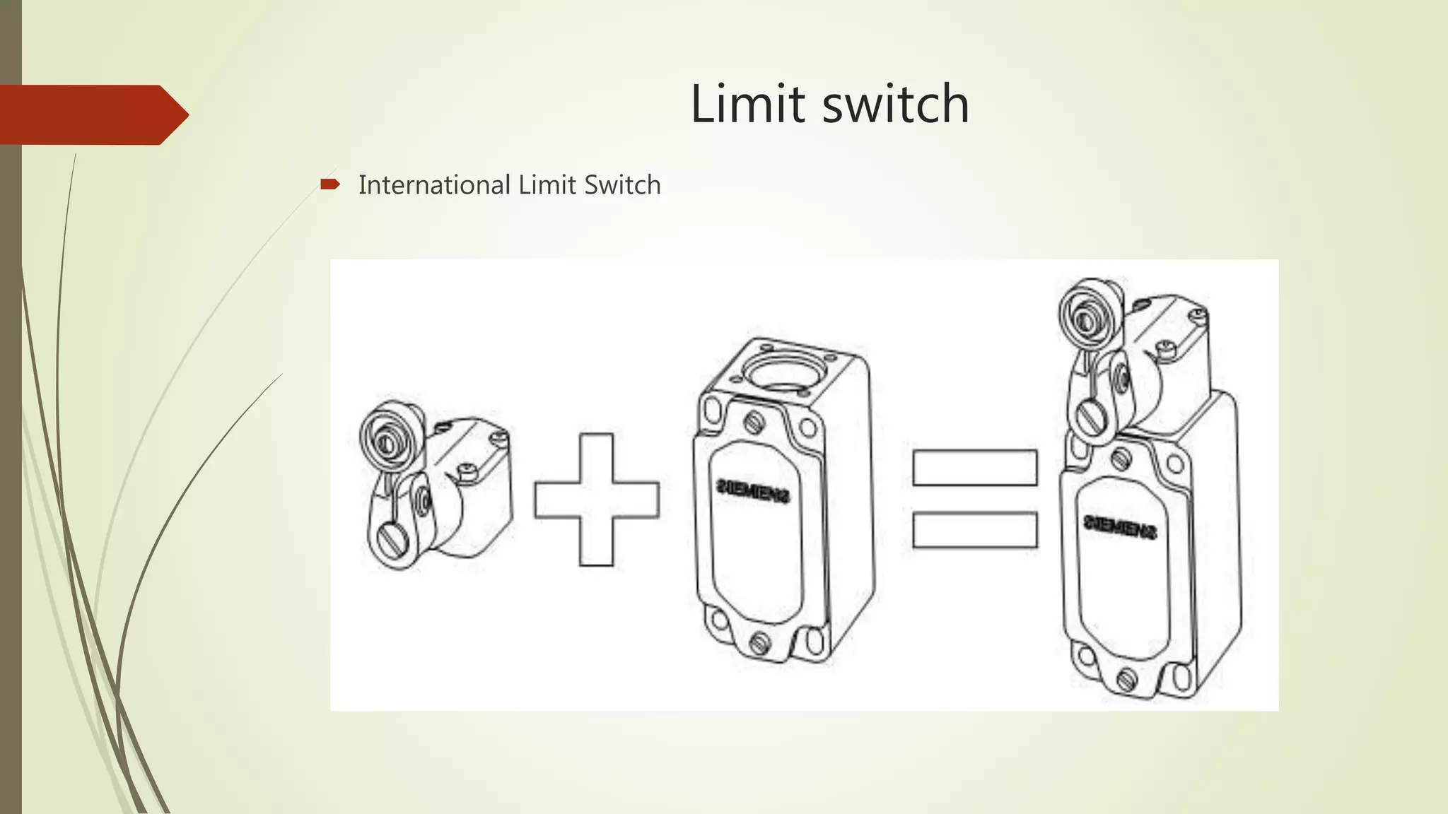 Limit switch
 International Limit Switch
 