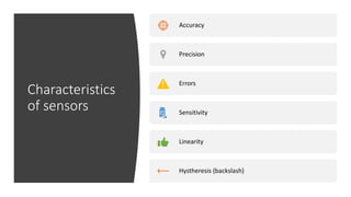 Characteristics and selection of Sensors | PPTX