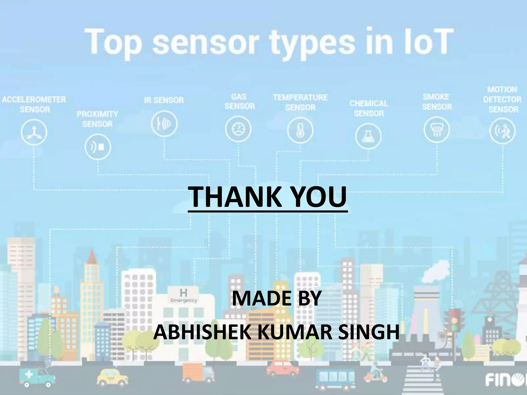 THANK YOU
MADE BY
ABHISHEK KUMAR SINGH
 