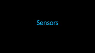 Sensors
 