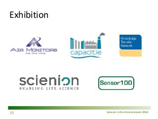 Sensors in the Environment 2014 
Exhibition 25 
 