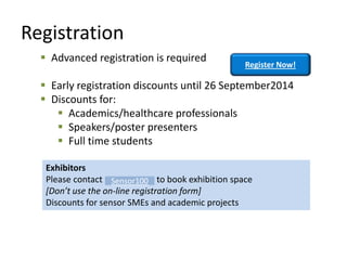 Sensors in the Environment 2014 
Program 
 
Wednesday 15th October 
 
8:30 am Registration & Coffee 
 
9:00 am Introduc...