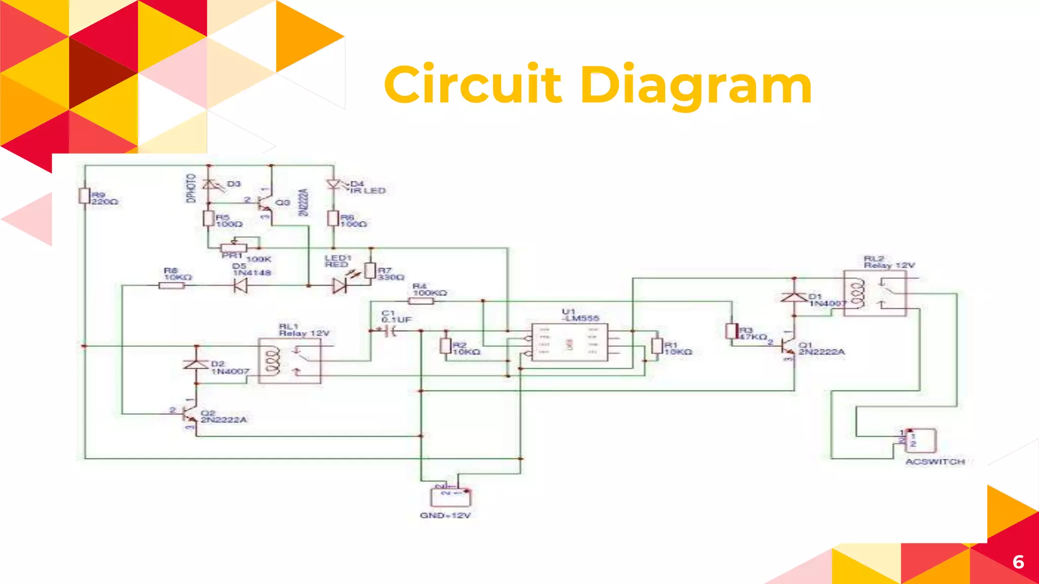Circuit Diagram
6
 