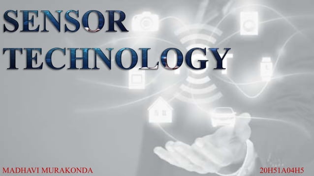 Sensor Technology Types Of Sensors Pptx Ppt Sensor Technology Types Of Sensors Pptx Ppt