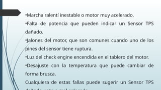 Sensor Inestable Sensor TPS Diagnostico, funcionamiento.pptx
