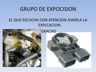 GRUPO DE EXPOCISION
EL QUE ESCUCHA CON ATENCION ASIMILA LA
EXPLCACION:
GRACIAS