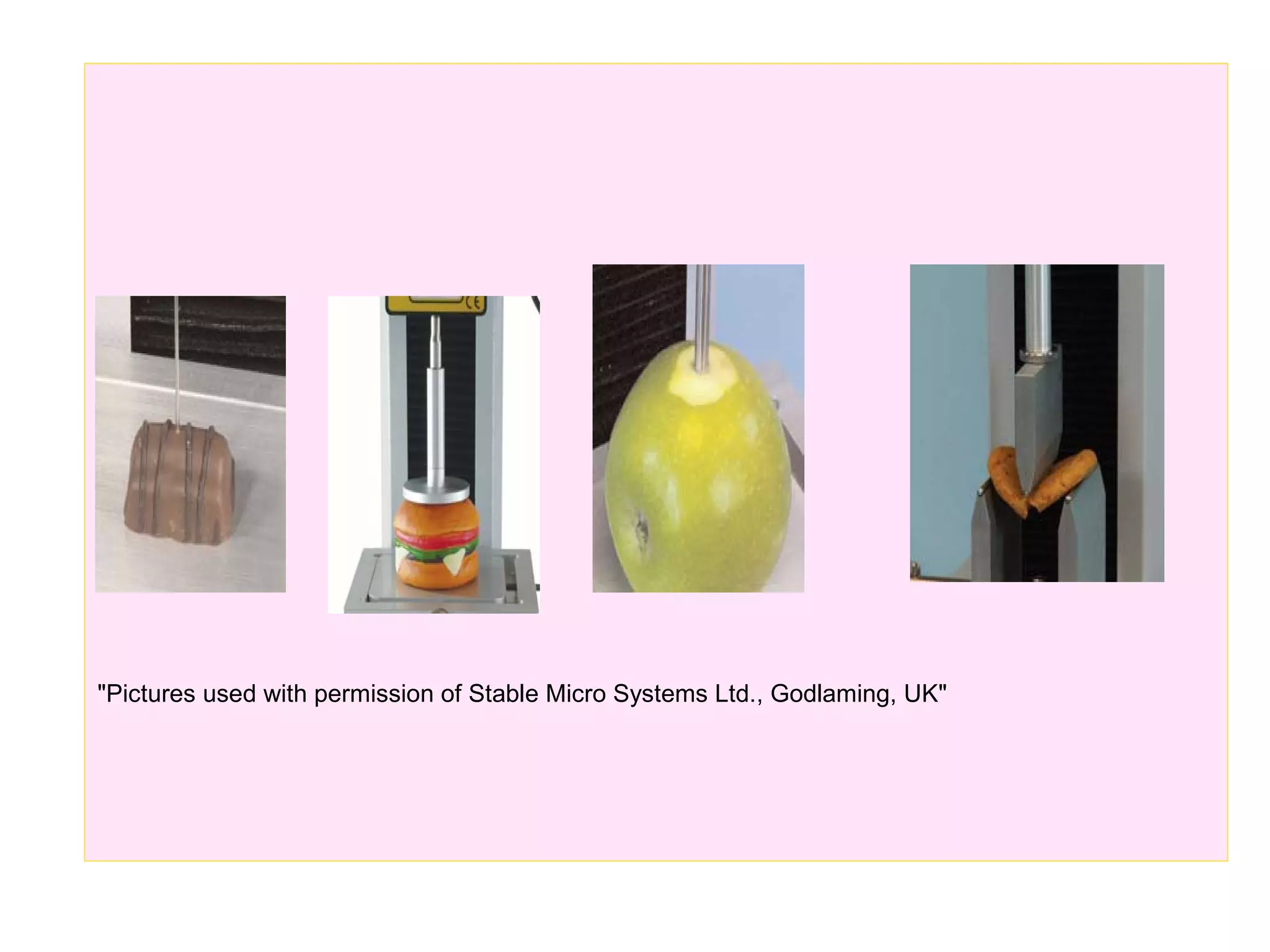 "Pictures used with permission of Stable Micro Systems Ltd., Godlaming, UK"
 