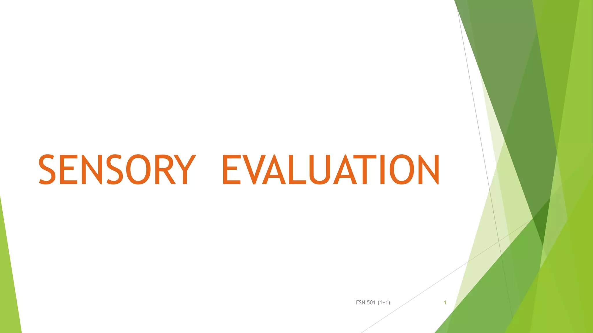 sensory evaluation 1.ppt