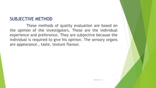 Subjective Method sensory evaluation 1.ppt