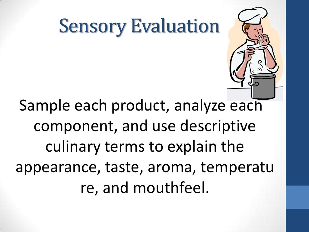 Sensory evaluation of food august 15 2012