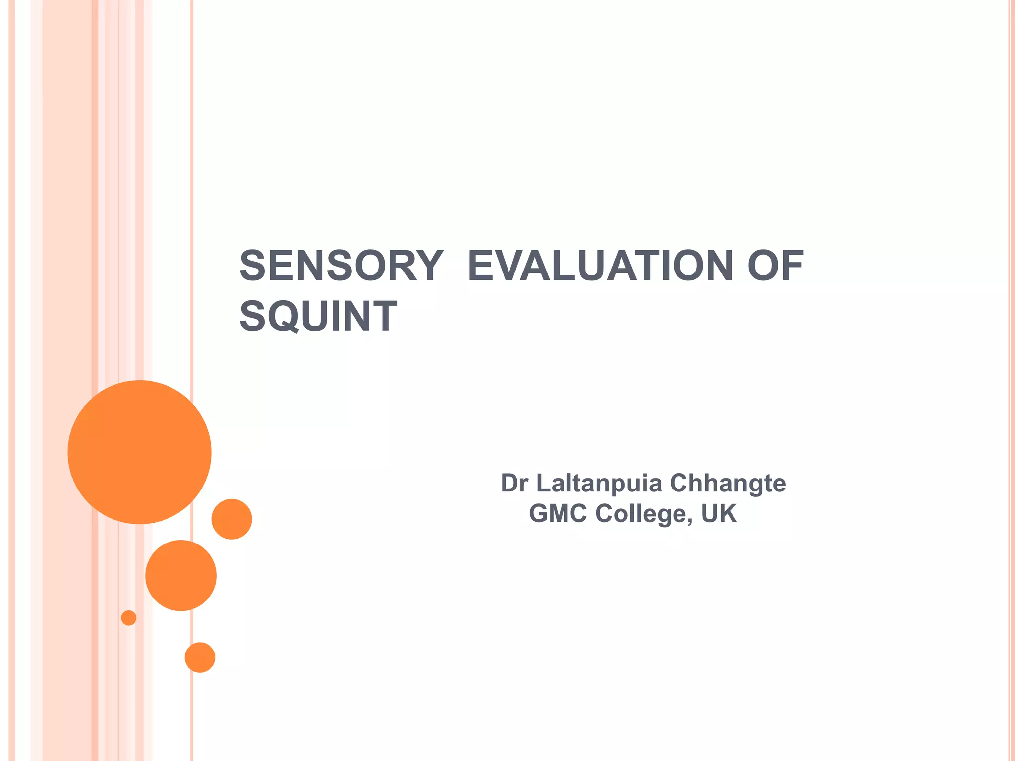 Sensory evaluation of squint PPT