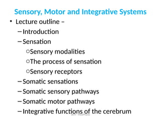 Sensory, Motor and Integrative Systems.pptx