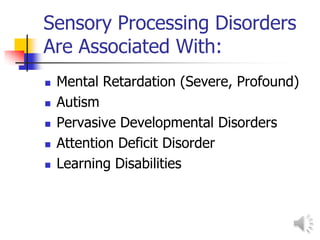 Sensory processing disorders ppt with voice | PPTX