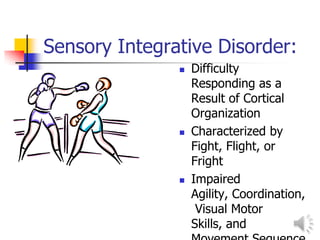 Sensory processing disorders ppt with voice | PPTX