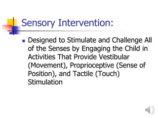 Sensory processing disorders ppt with voice | PPTX