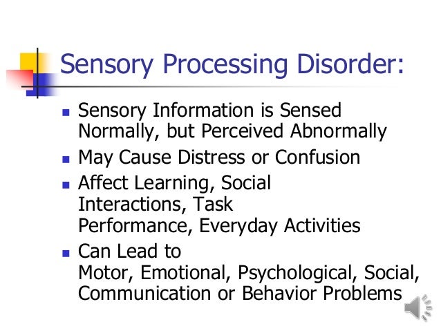 Sensory Disorders Examples Sensory Interaction Psychology