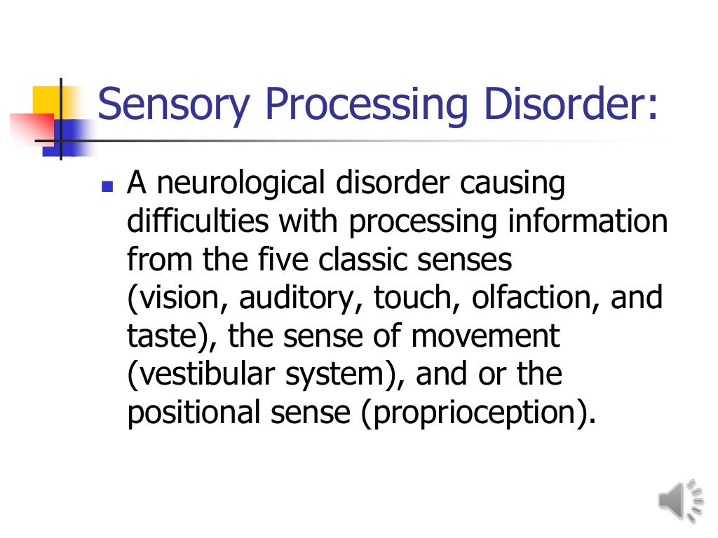 Sensory processing disorders ppt with voice