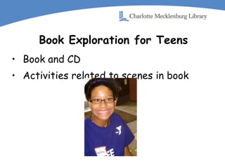 Book Exploration for Teens Book and CD Activities related to scenes in book 
