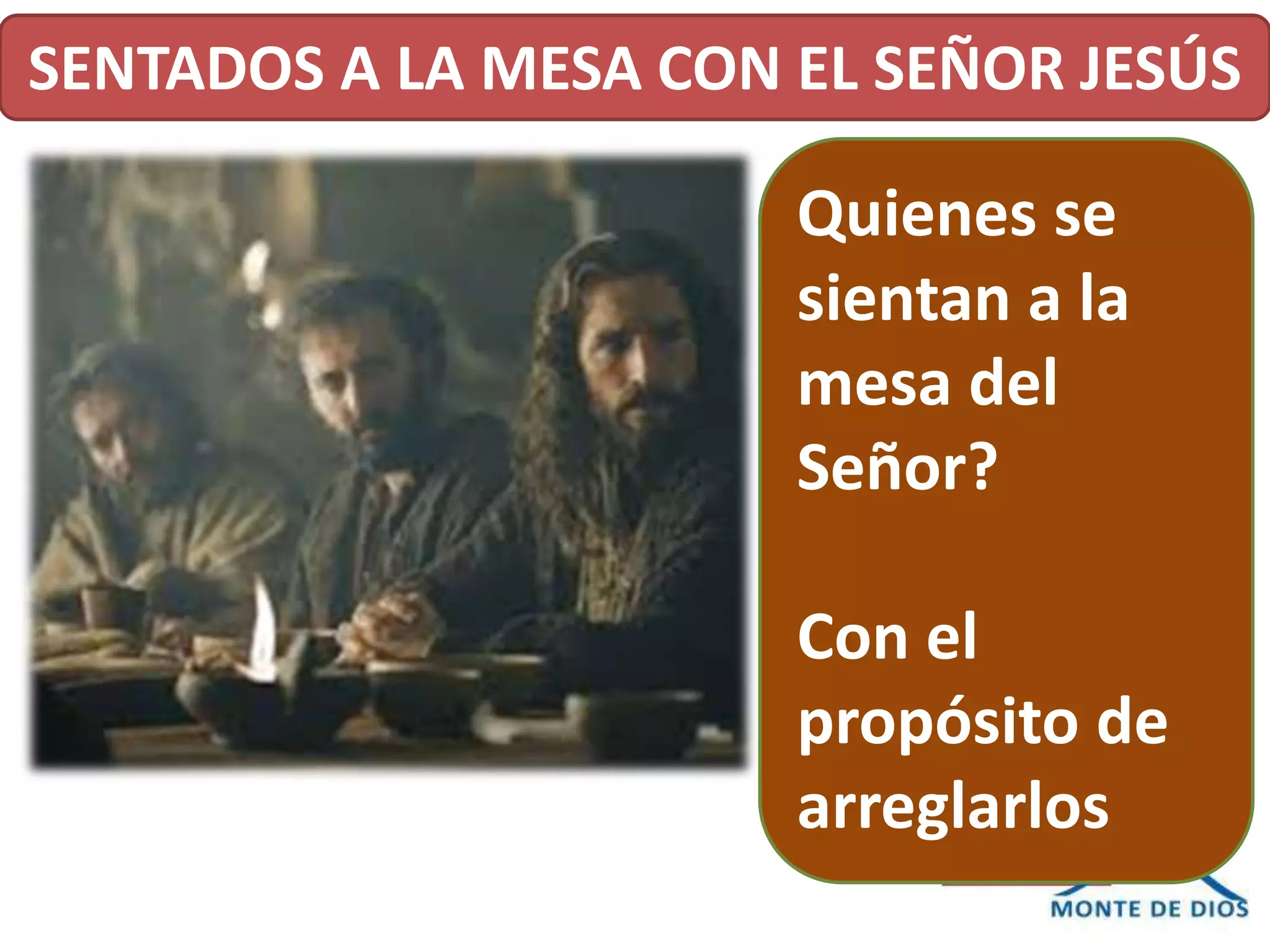 Sentados a la mesa con jesus | PPTX