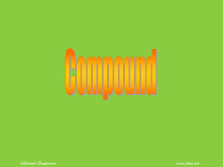 Coleman’s Classroom www.clmn.net
 