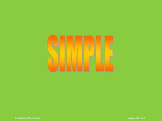 Coleman’s Classroom www.clmn.net
 