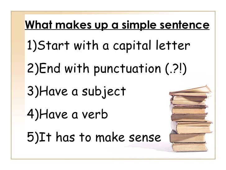 what makes a simple sentence what makes a simple sentence