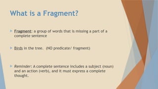 Mastering Sentence Fragments: Identification and Usage in Writing | PPTX