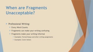 Mastering Sentence Fragments: Identification and Usage in Writing | PPTX