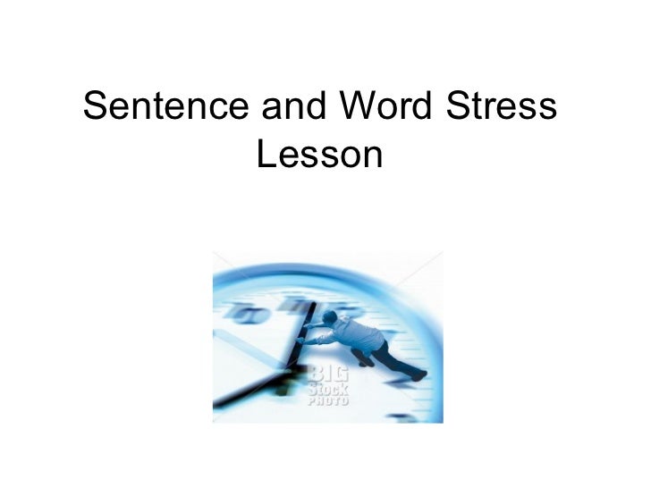 Sentence And Word Stress