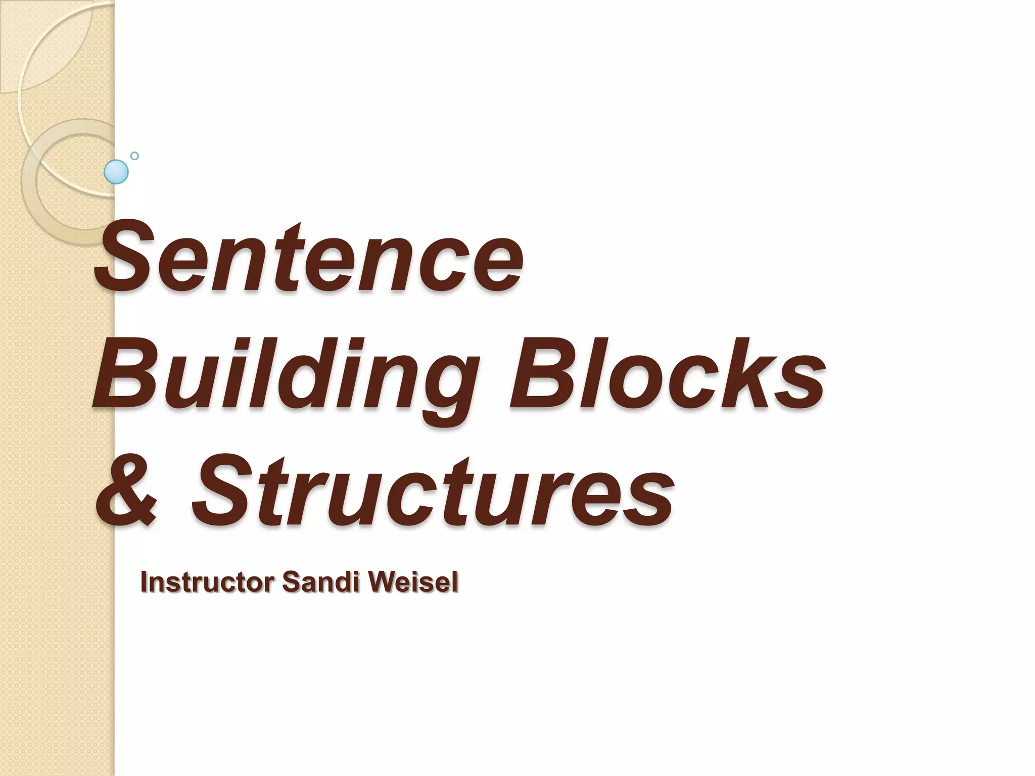 Sentence Building Blocks & Structures | PPTX