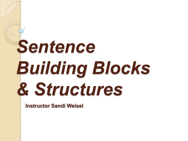 Sentence Building Blocks & Structures | PPTX