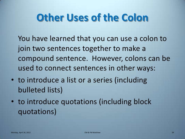 Combining Sentences Using Semi-Colons and Colons