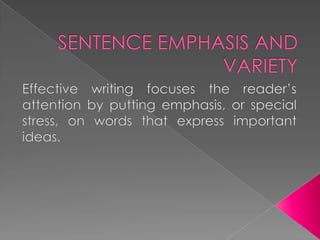 Sentence emphasis and variety