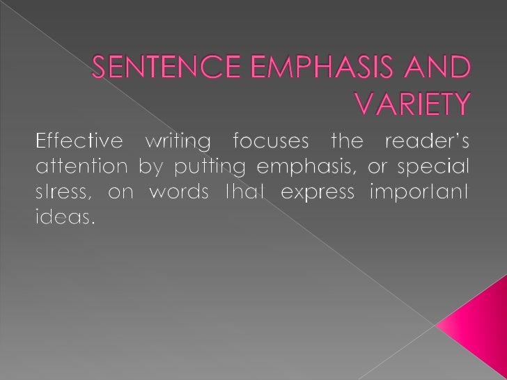 Sentence emphasis and variety