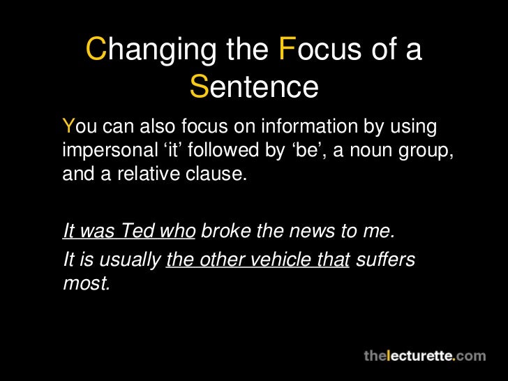 Changing the focus of a sentence